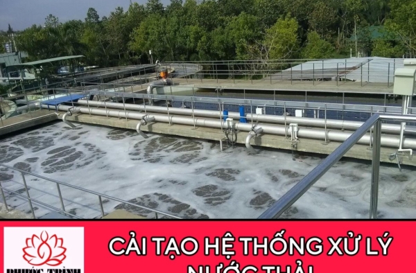 CẢI TẠO HỆ THỐNG XỬ LÝ NƯỚC THẢI