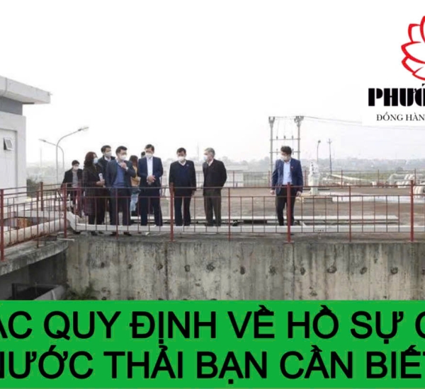 CÁC QUY ĐỊNH VỀ HỒ SỰ CỐ NƯỚC THẢI BẠN CẦN BIẾT
