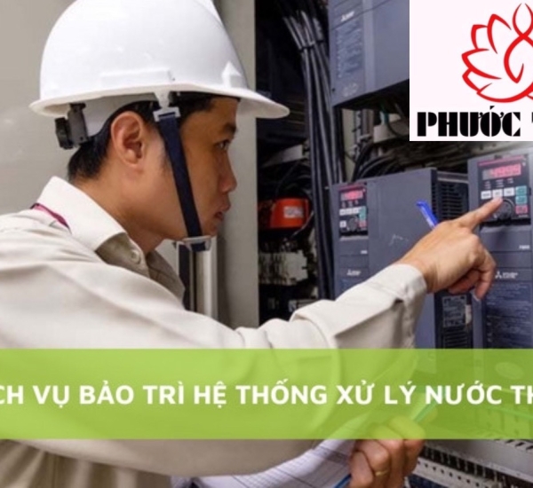 DỊCH VỤ BẢO TRÌ HỆ THỐNG XỬ LÝ NƯỚC THẢI