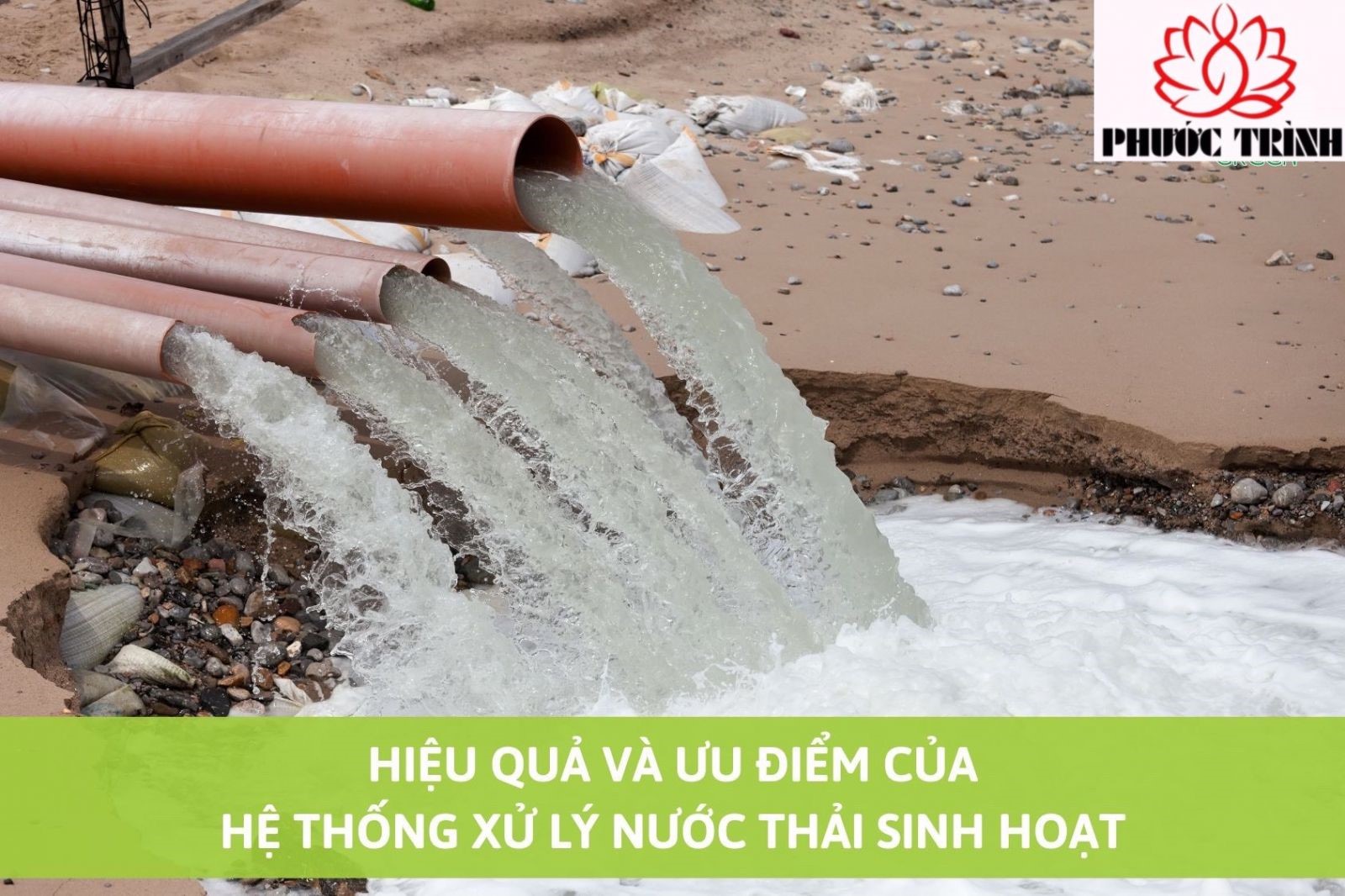 HIỆU QUẢ VÀ ƯU ĐIỂM CỦA HỆ THỐNG XỬ LÝ NƯỚC THẢI SINH HOẠT