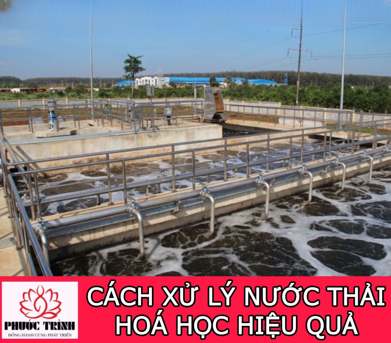 CÁCH XỬ LÝ NƯỚC THẢI HÓA HỌC HIỆU QUẢ