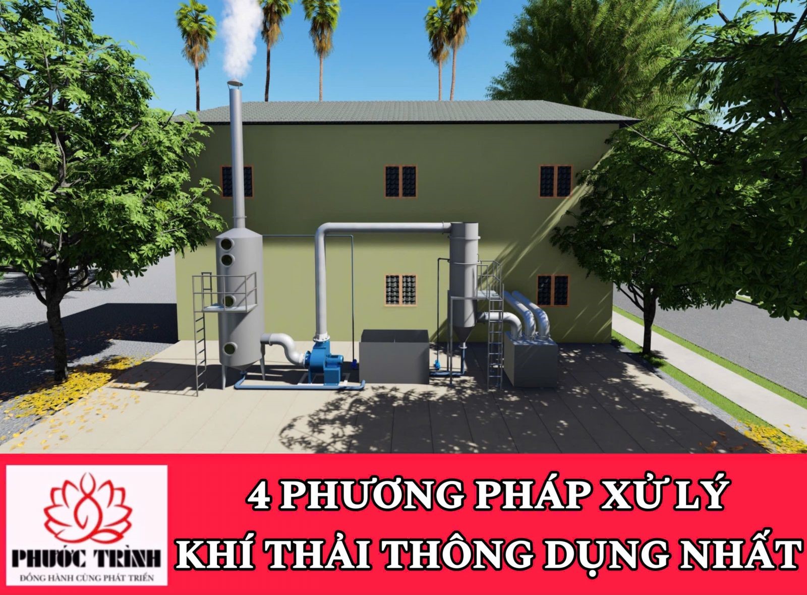 4 PHƯƠNG PHÁP XỬ LÝ KHÍ THẢI THÔNG DỤNG NHẤT