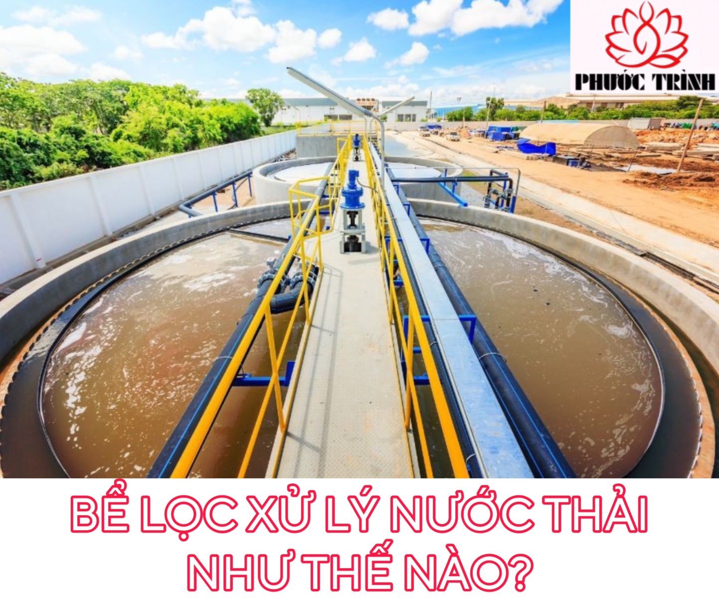 BỂ LỌC XỬ LÝ NƯỚC THẢI NHƯ THẾ NÀO?
