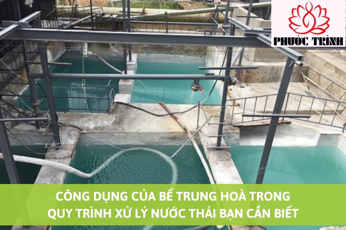 CÔNG DỤNG CỦA BỂ TRUNG HÒA TRONG QUY TRÌNH XỬ LÝ NƯỚC THẢI BẠN CẦN BIẾT