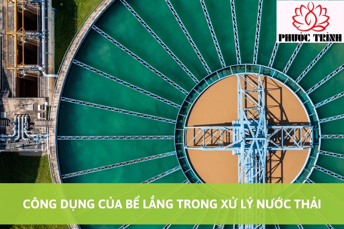 CÔNG DỤNG CỦA BỂ LẮNG TRONG XỬ LÝ NƯỚC THẢI