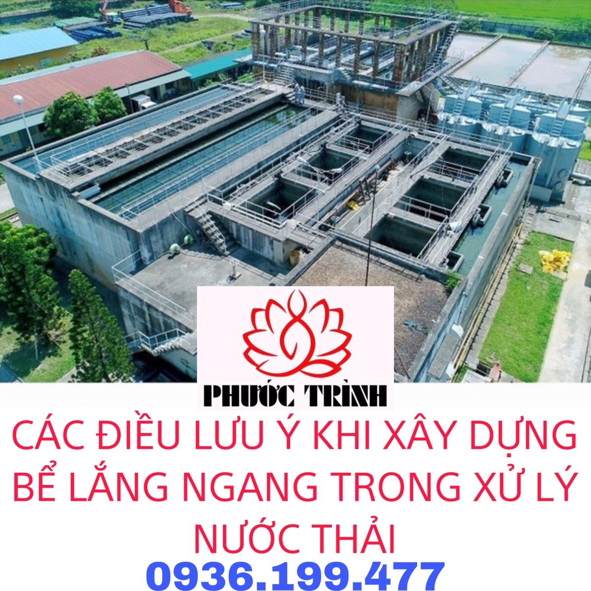 CÁC ĐIỀU LƯU Ý KHI XÂY DỰNG BỂ LẮNG NGANG TRONG XỬ LÝ NƯỚC THẢI