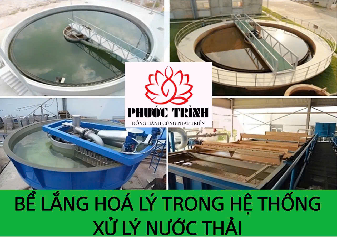 BỂ LẮNG HÓA LÝ TRONG HỆ THỐNG XỬ LÝ NƯỚC THẢI