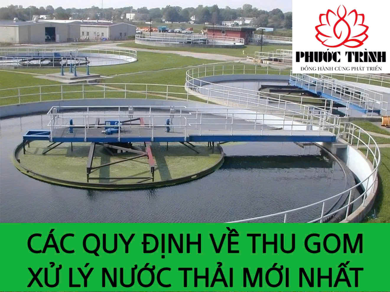 CÁC QUY ĐỊNH VỀ THU GOM XỬ LÝ NƯỚC THẢI MỚI NHẤT