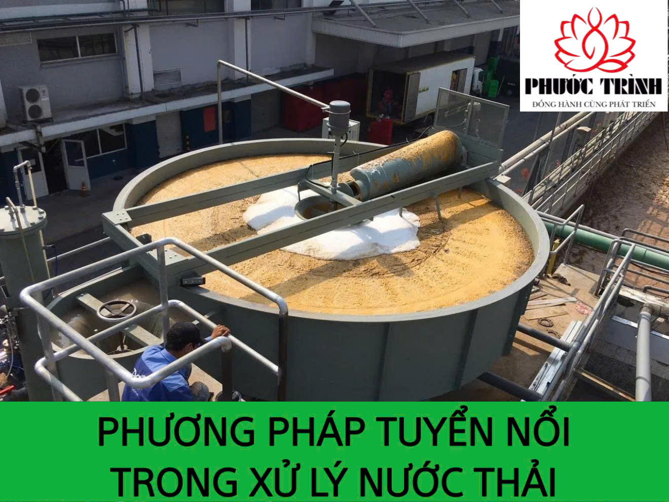 PHƯƠNG PHÁP TUYỂN NỔI TRONG XỬ LÝ NƯỚC THẢI