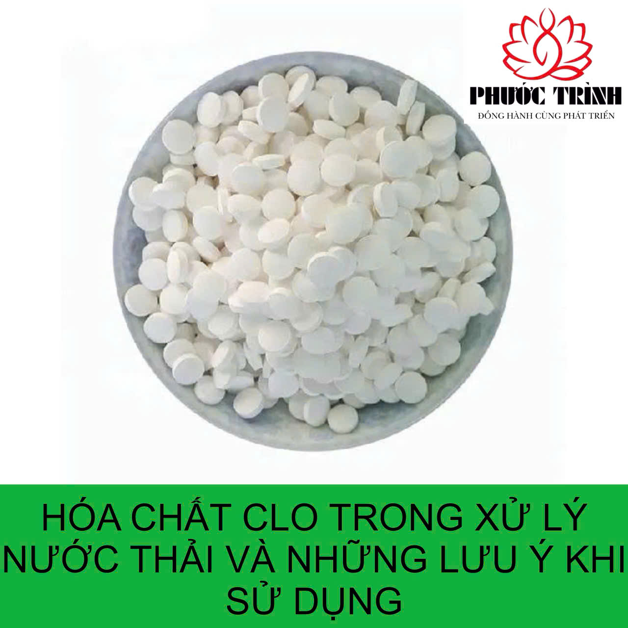 HÓA CHẤT CLO TRONG XỬ LÝ NƯỚC THẢI VÀ NHỮNG LƯU Ý KHI SỬ DỤNG