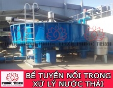 BỂ TUYỂN NỔI TRONG XỬ LÝ NƯỚC THẢI HIỆN NAY