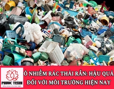 Ô NHIỄM RÁC THẢI RẮN: HẬU QUẢ ĐỐI VỚI MÔI TRƯỜNG HIỆN NAY