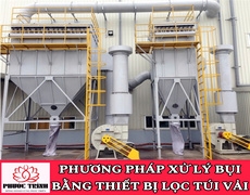 PHƯƠNG PHÁP XỬ LÝ BỤI BẰNG THIẾT BỊ LỌC TÚI VẢI