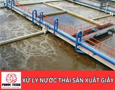 XỬ LÝ NƯỚC THẢI SẢN XUẤT GIẤY